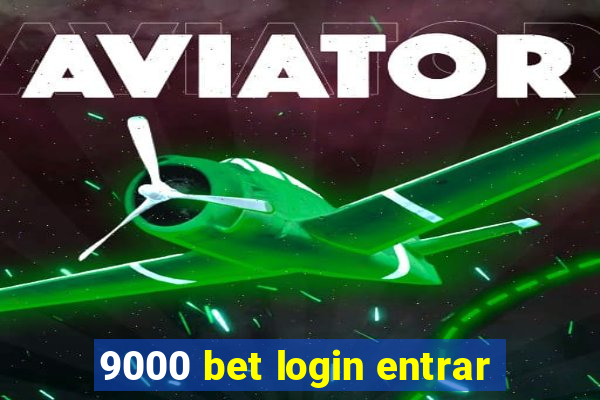9000 bet login entrar